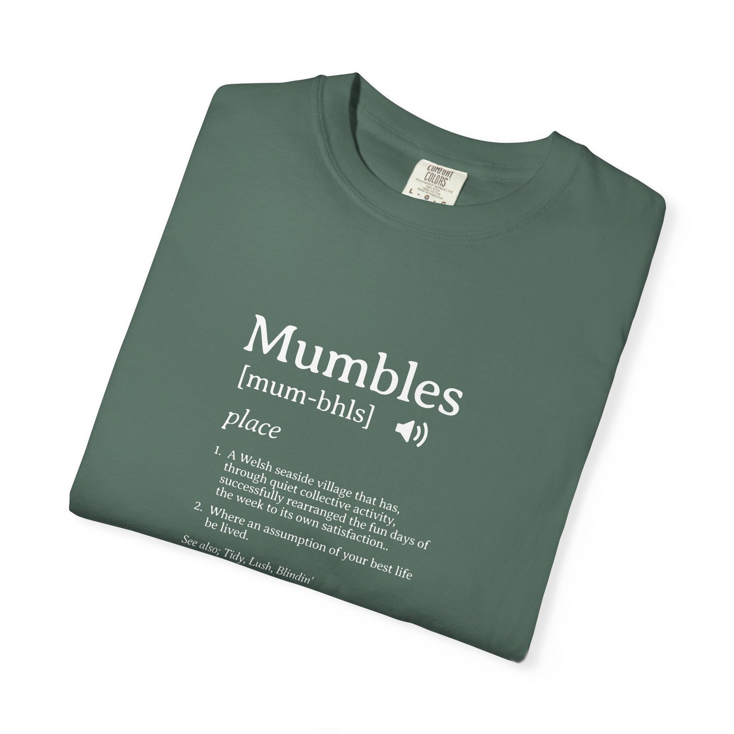 Mumbles | Funny Definition Satire T-shirt | 'Every Day's A Fun Day'