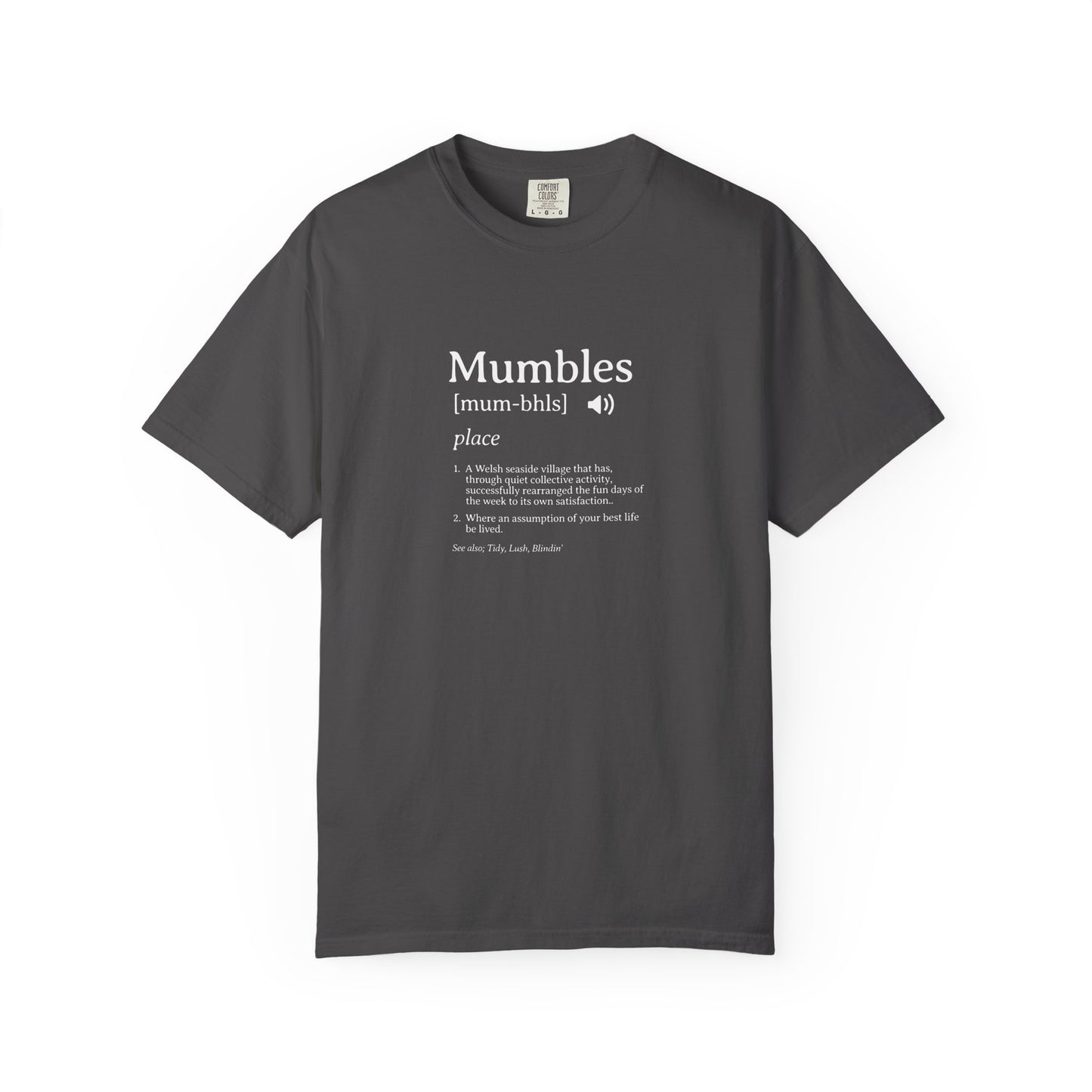 Mumbles | Funny Definition Satire T-shirt | 'Every Day's A Fun Day'