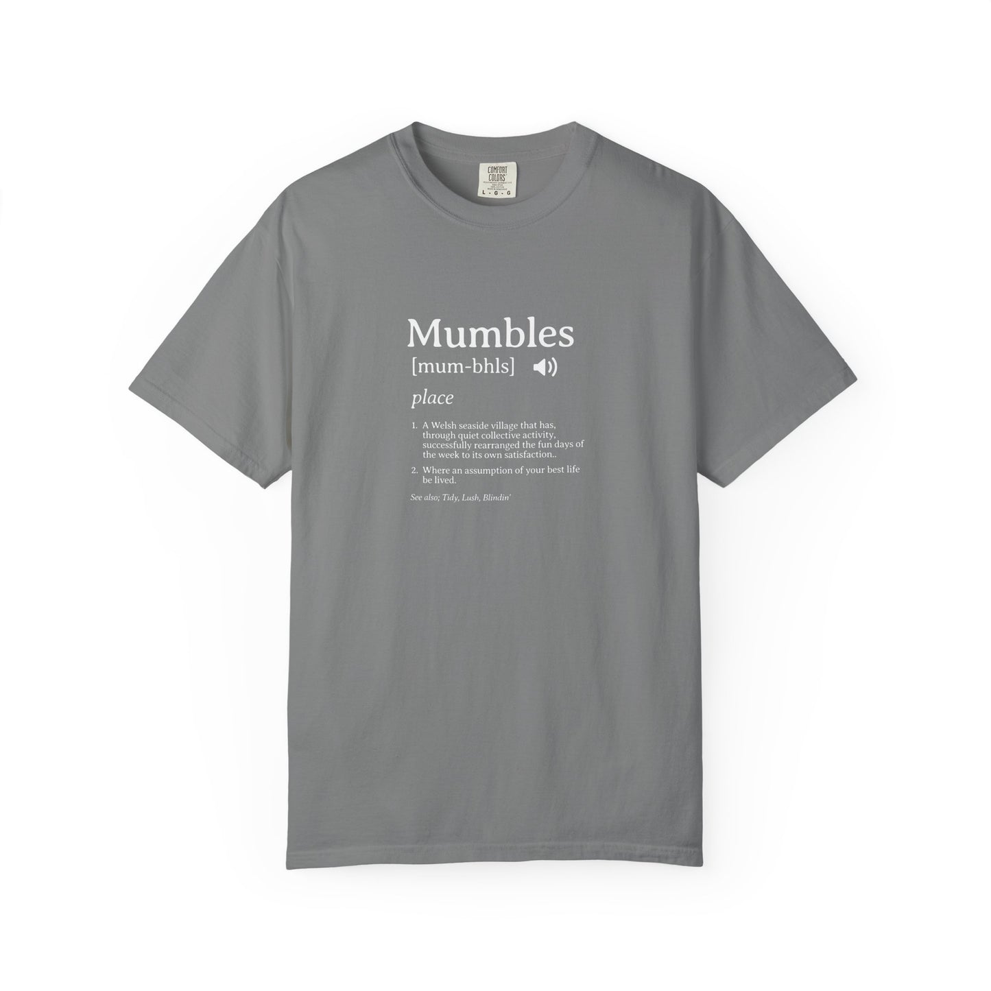 Mumbles | Funny Definition Satire T-shirt | 'Every Day's A Fun Day'