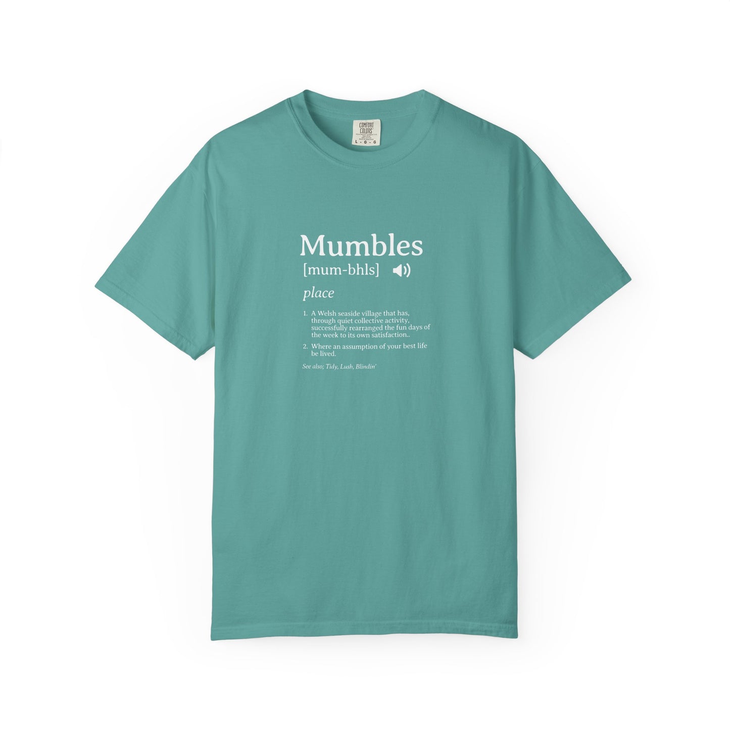 Mumbles | Funny Definition Satire T-shirt | 'Every Day's A Fun Day'