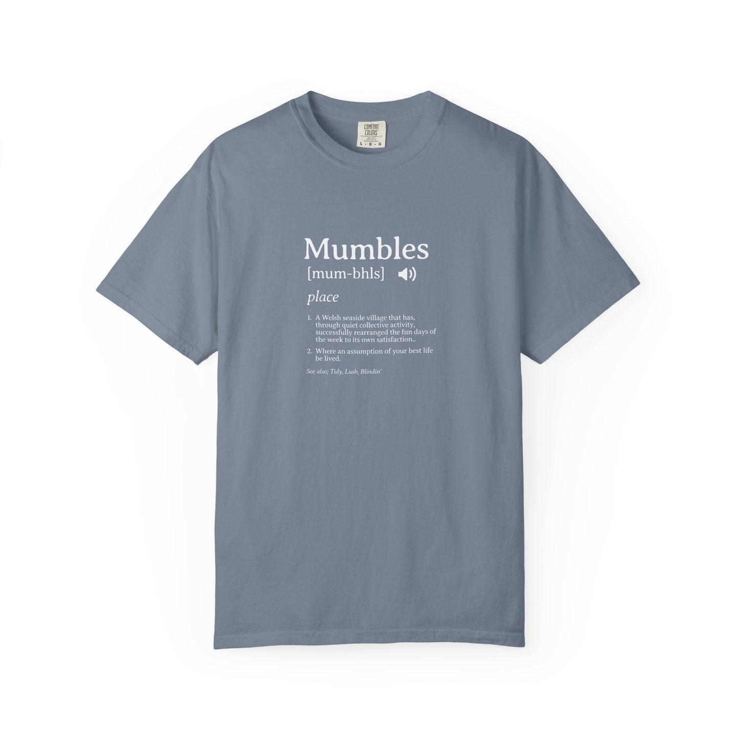 Mumbles | Funny Definition Satire T-shirt | 'Every Day's A Fun Day'
