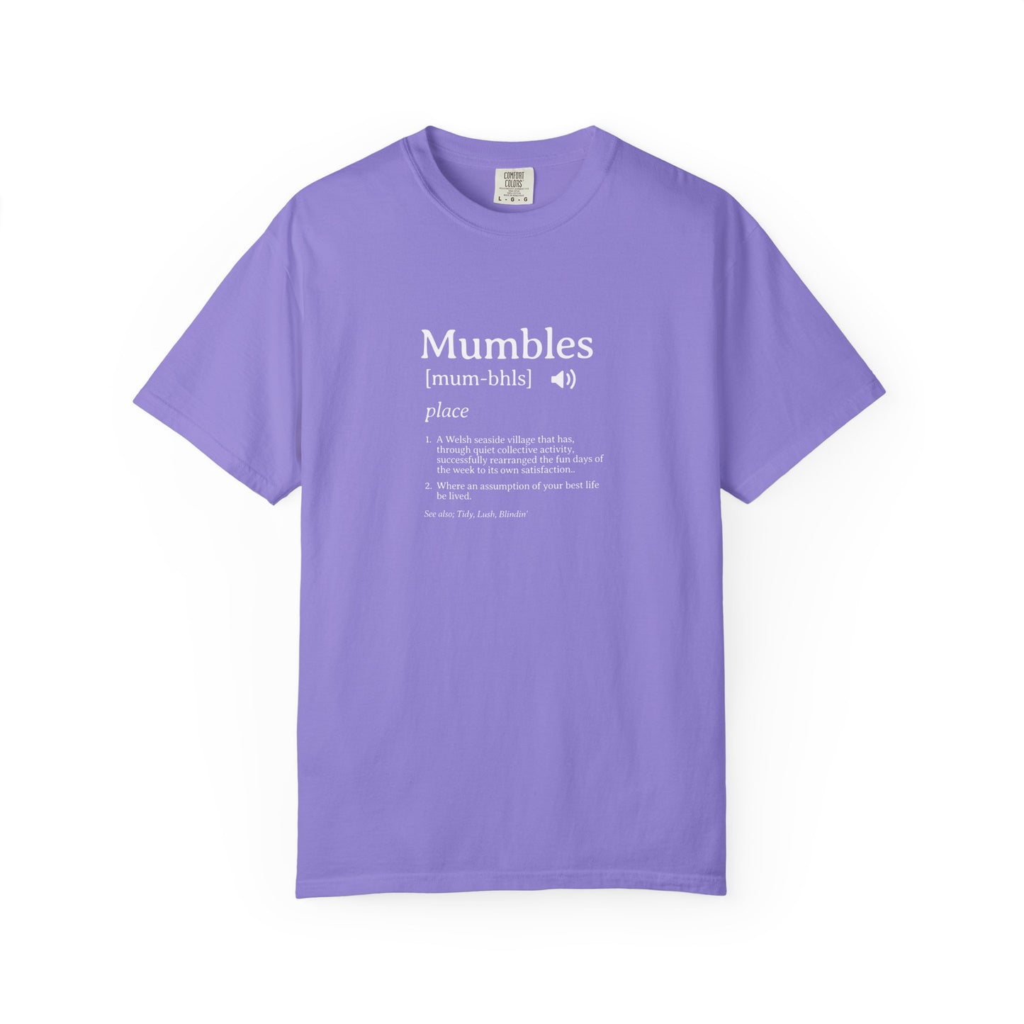 Mumbles | Funny Definition Satire T-shirt | 'Every Day's A Fun Day'