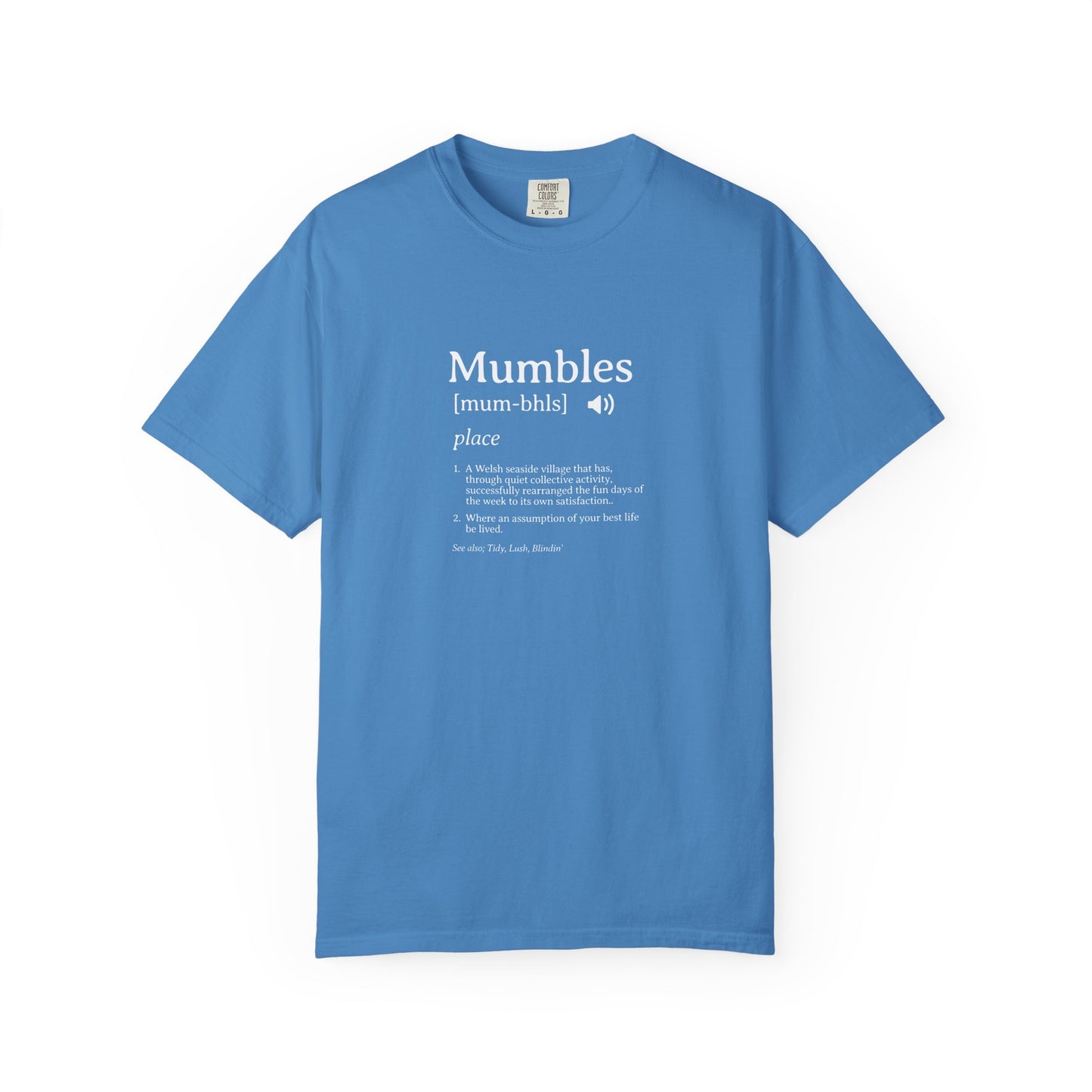 Mumbles | Funny Definition Satire T-shirt | 'Every Day's A Fun Day'